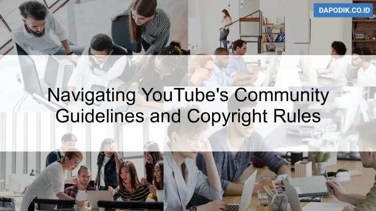 Navigating YouTube's Community Guidelines and Copyright Rules